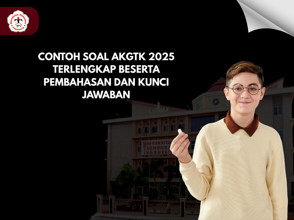 Contoh Soal AKGTK 2025 Terlengkap Beserta Pembahasan dan Kunci Jawaban