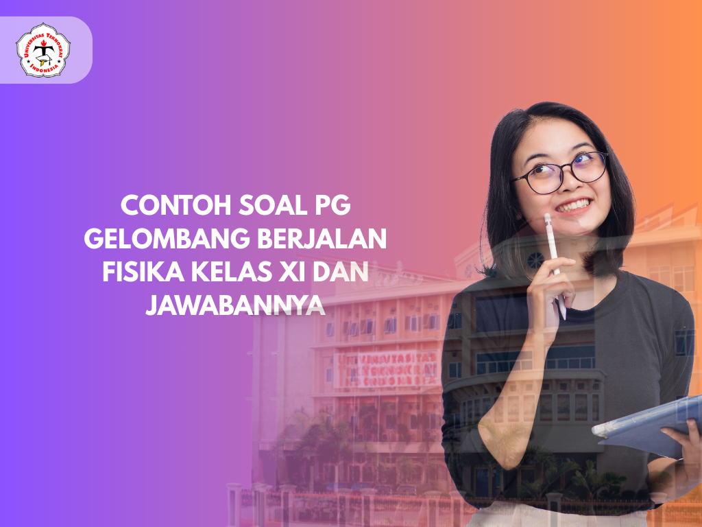 Contoh Soal PG Gelombang Berjalan Fisika Kelas XI dan Jawabannya ...