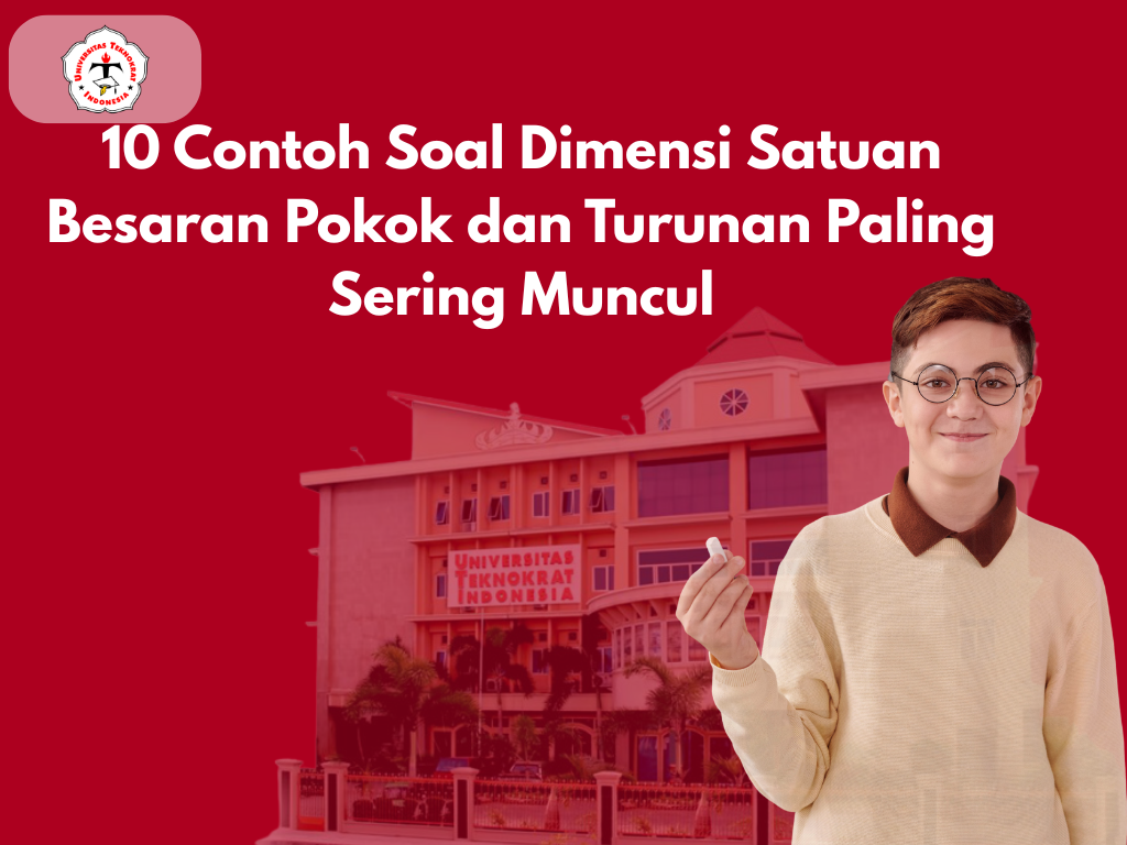 10 Contoh Soal Dimensi Satuan Besaran Pokok dan Turunan Paling Sering Muncul