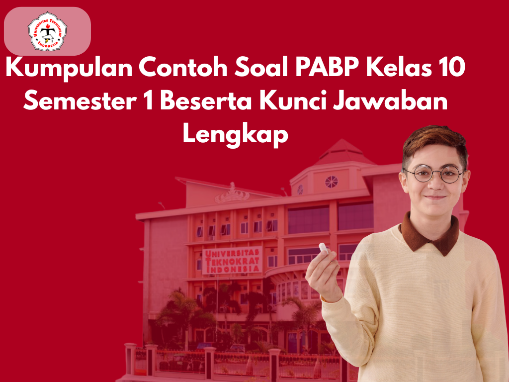Kumpulan Contoh Soal PABP Kelas 10 Semester 1 Beserta Kunci Jawaban Lengkap