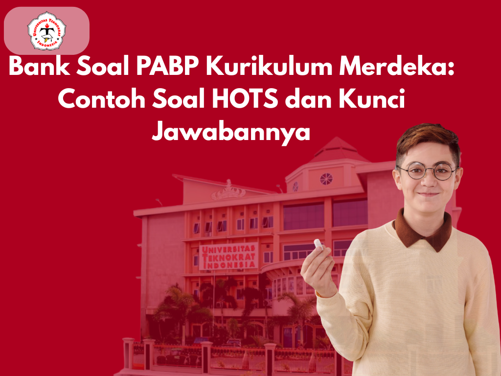 Bank Soal PABP Kurikulum Merdeka: Contoh Soal HOTS dan Kunci Jawabannya