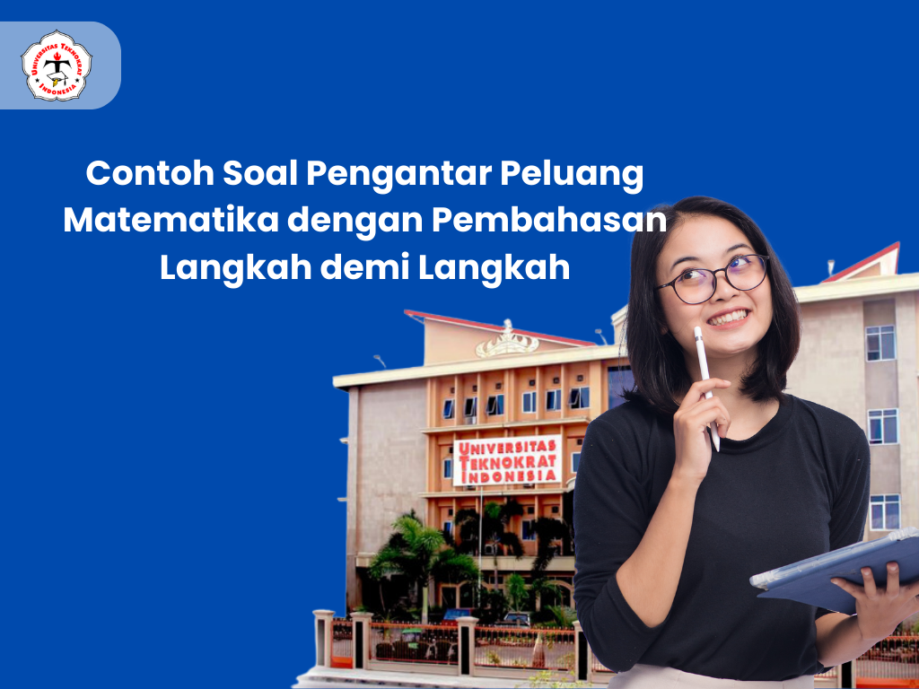 Contoh Soal Pengantar Peluang Matematika dengan Pembahasan Langkah demi Langkah
