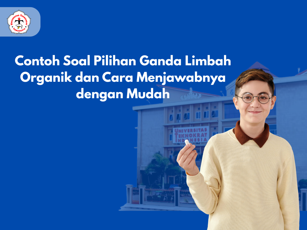 Contoh Soal Pilihan Ganda Limbah Organik dan Cara Menjawabnya dengan Mudah