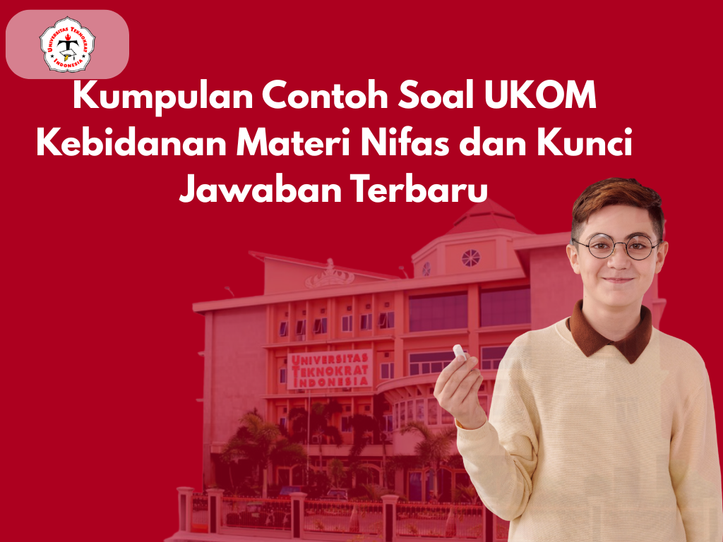 Kumpulan Contoh Soal UKOM Kebidanan Materi Nifas dan Kunci Jawaban Terbaru