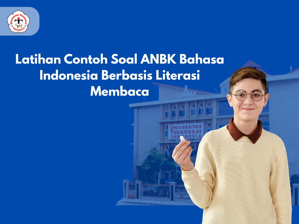 Latihan Contoh Soal ANBK Bahasa Indonesia Berbasis Literasi Membaca