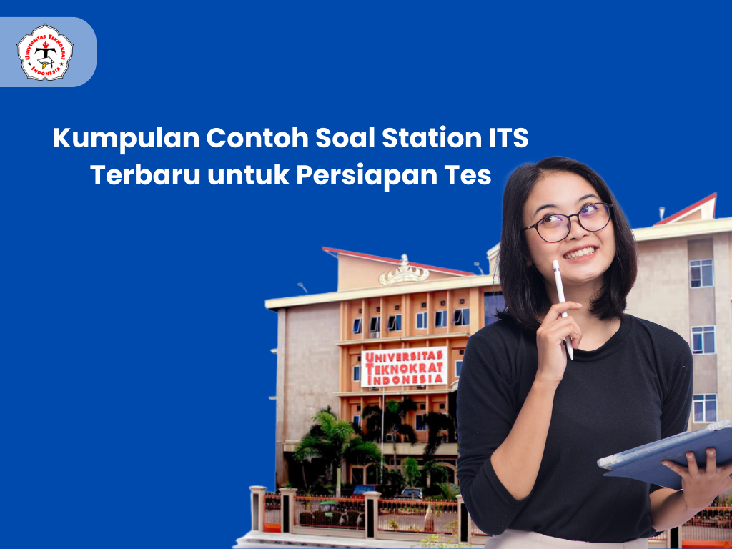 Kumpulan Contoh Soal Station ITS Terbaru untuk Persiapan Tes