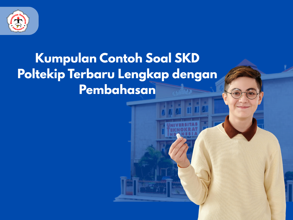 Kumpulan Contoh Soal SKD Poltekip Terbaru Lengkap dengan Pembahasan