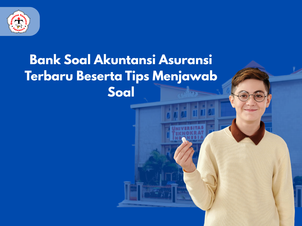 Bank Soal Akuntansi Asuransi Terbaru Beserta Tips Menjawab Soal