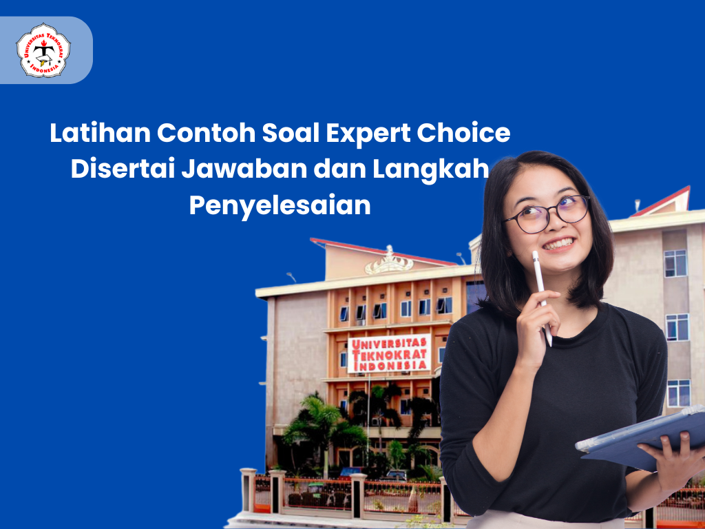 Latihan Contoh Soal Expert Choice Disertai Jawaban dan Langkah Penyelesaian