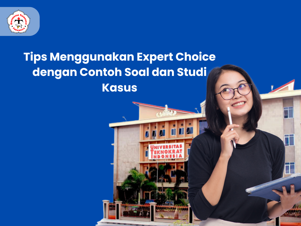 Tips Menggunakan Expert Choice dengan Contoh Soal dan Studi Kasus