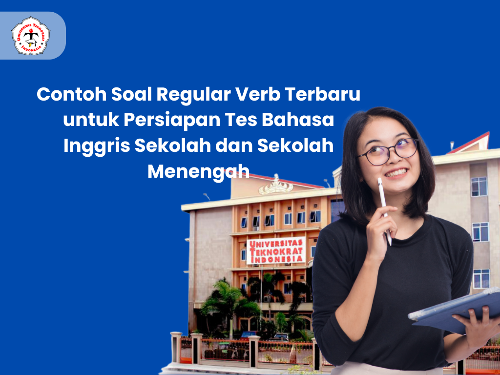 Contoh Soal Regular Verb Terbaru untuk Persiapan Tes Bahasa Inggris Sekolah dan Sekolah Menengah