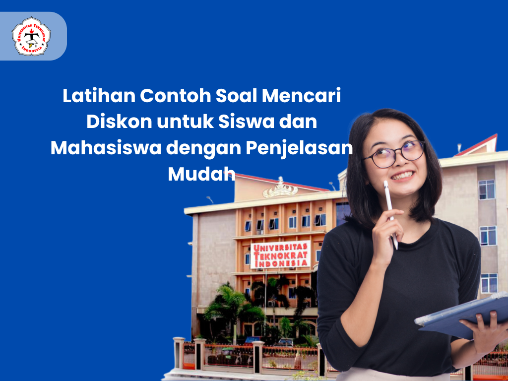 Latihan Contoh Soal Mencari Diskon untuk Siswa dan Mahasiswa dengan Penjelasan Mudah