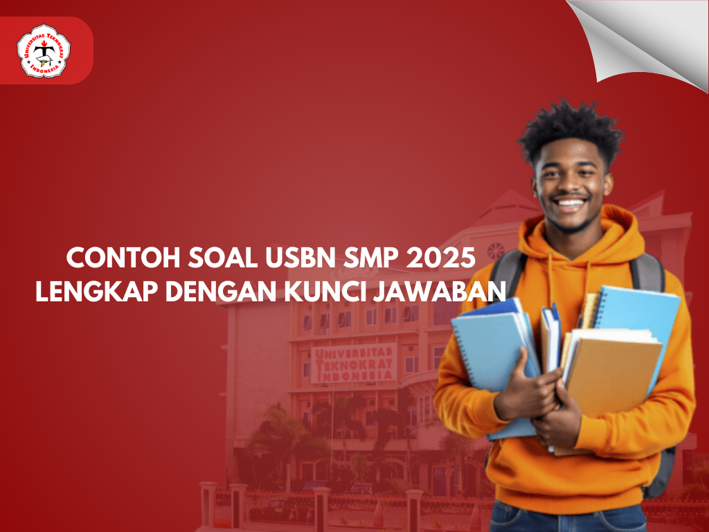 Contoh Soal USBN SMP 2025 Lengkap dengan Kunci Jawaban