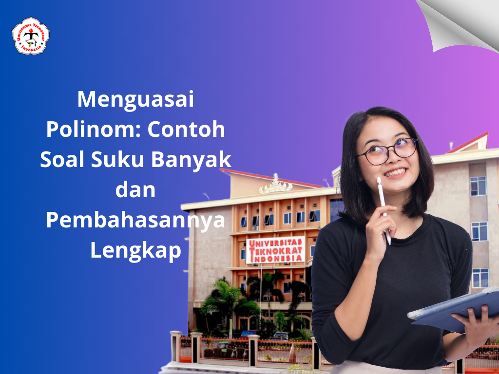 Menguasai Polinom: Contoh Soal Suku Banyak dan Pembahasannya Lengkap