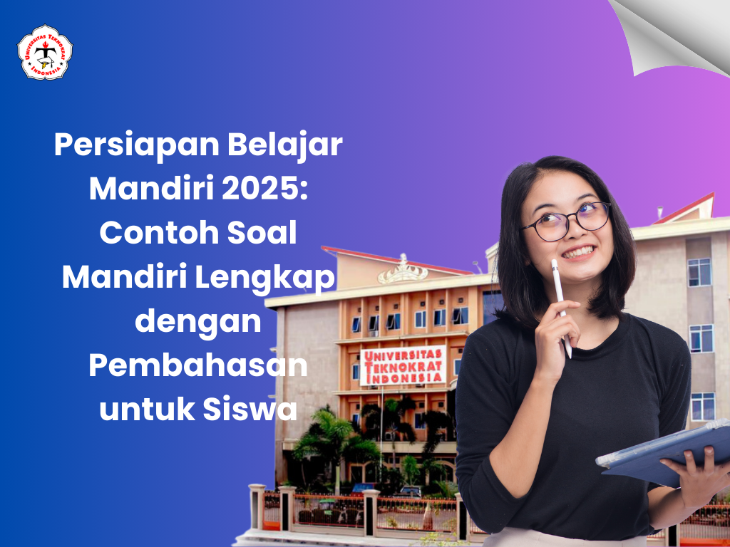 Persiapan Belajar Mandiri 2025: Contoh Soal Mandiri Lengkap dengan Pembahasan untuk Siswa
