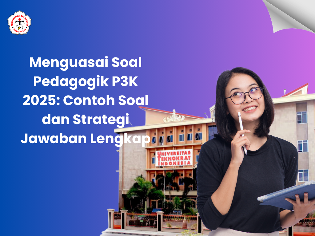 Menguasai Soal Pedagogik P3K 2025: Contoh Soal dan Strategi Jawaban Lengkap