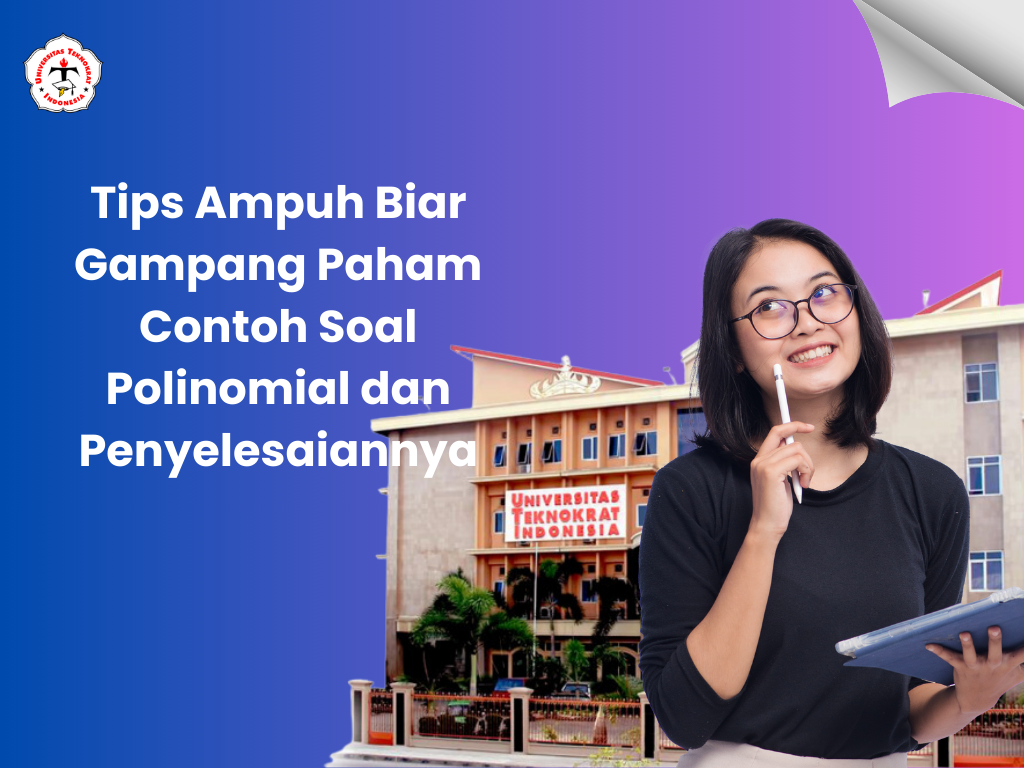 Tips Ampuh Biar Gampang Paham Contoh Soal Polinomial dan Penyelesaiannya