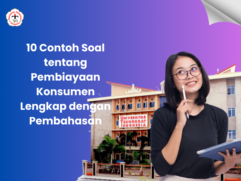 10 Contoh Soal tentang Pembiayaan Konsumen Lengkap dengan Pembahasan
