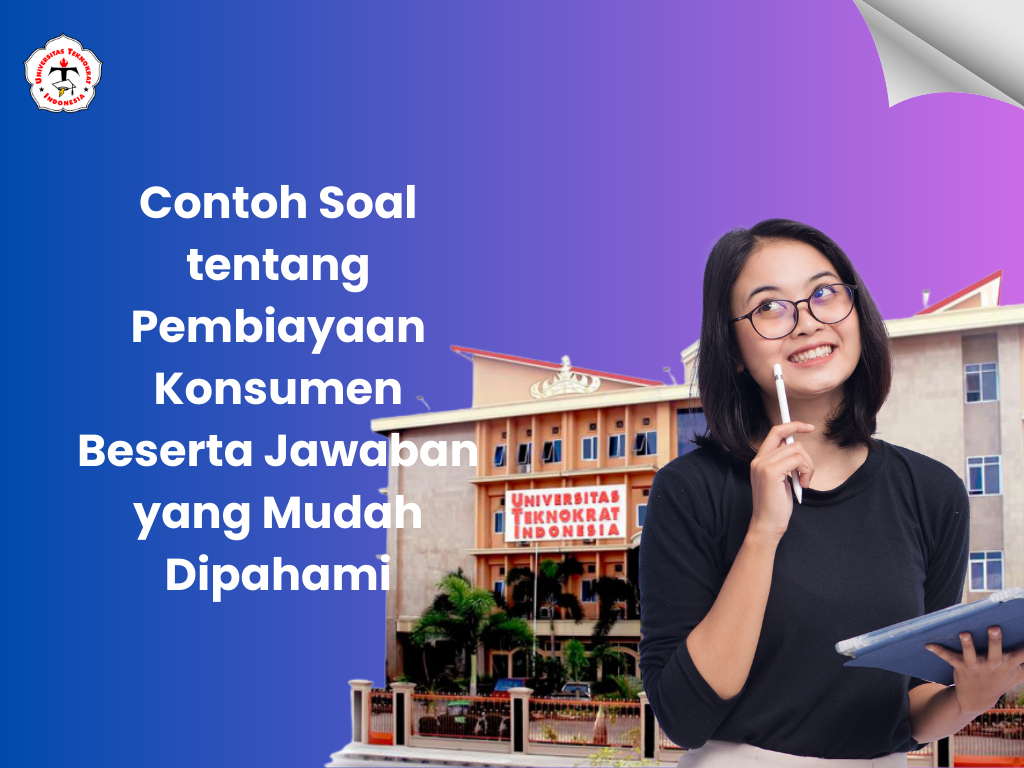 Contoh Soal tentang Pembiayaan Konsumen Beserta Jawaban yang Mudah Dipahami
