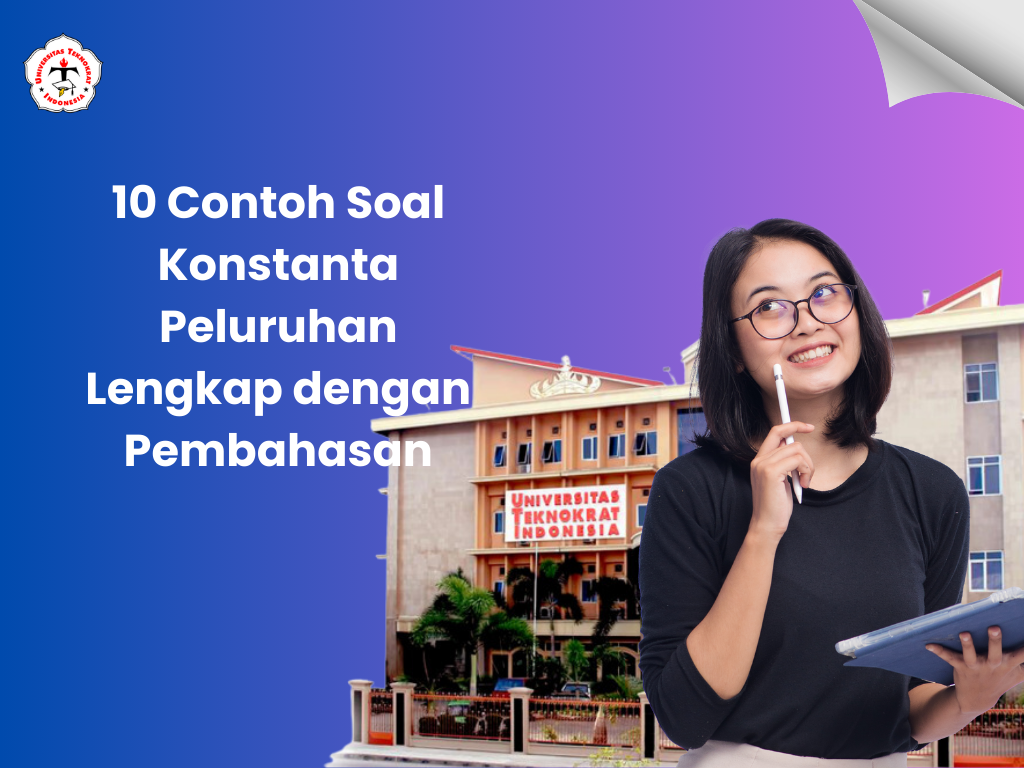 10 Contoh Soal Konstanta Peluruhan Lengkap dengan Pembahasan