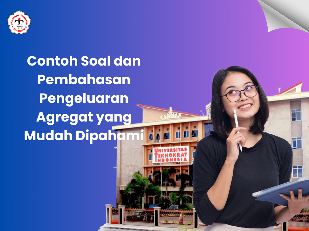Contoh Soal dan Pembahasan Pengeluaran Agregat yang Mudah Dipahami