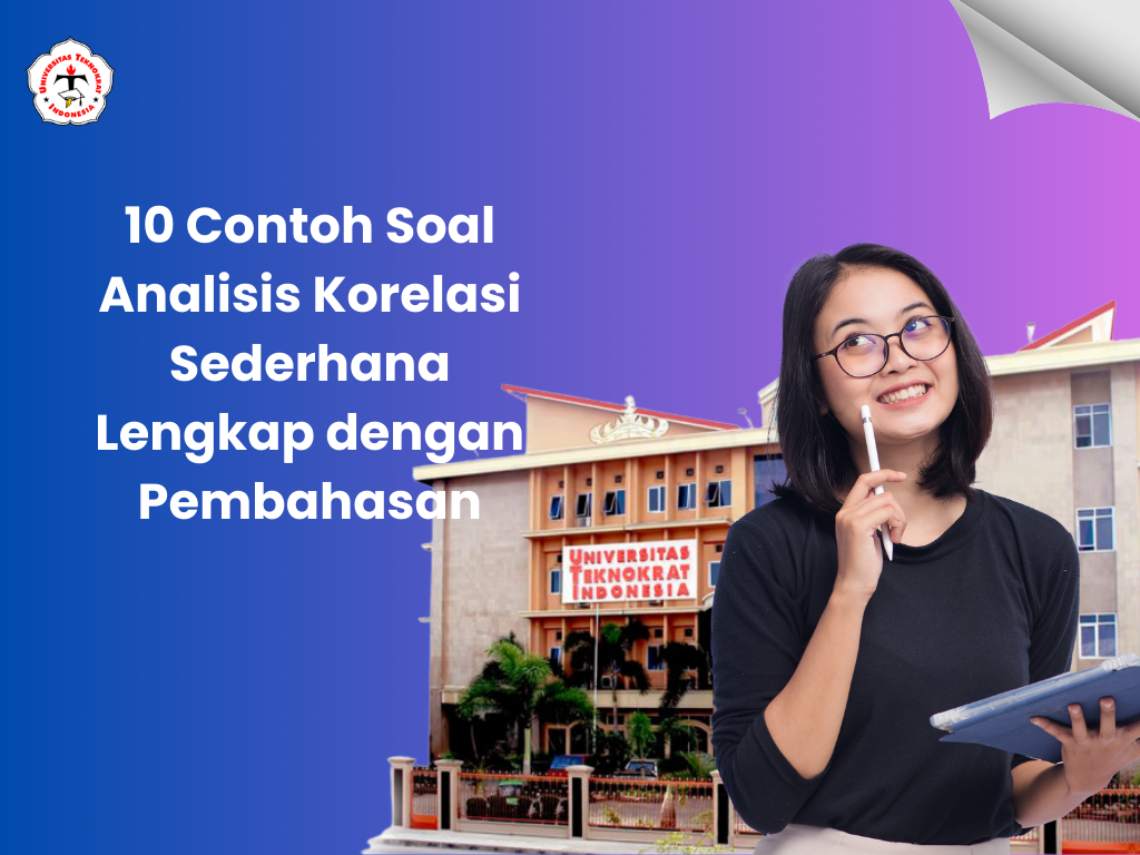 10 Contoh Soal Analisis Korelasi Sederhana Lengkap dengan Pembahasan