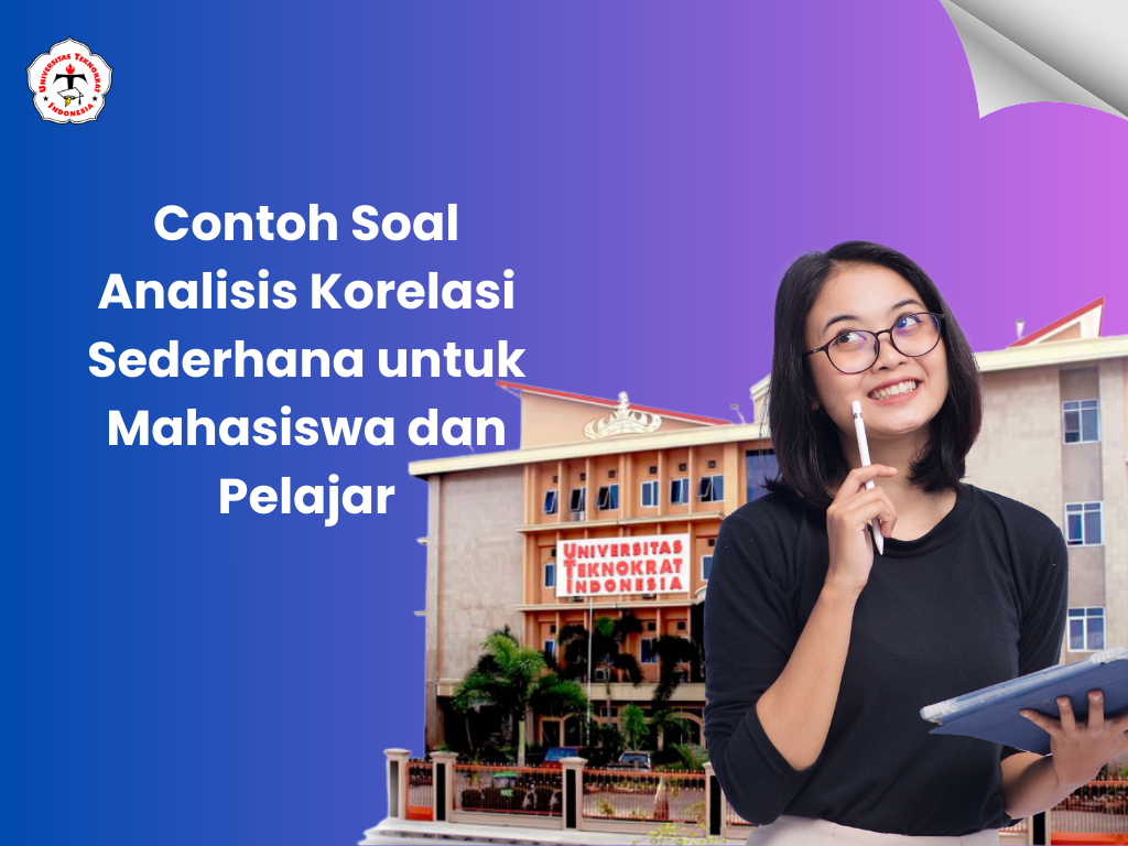 Contoh Soal Analisis Korelasi Sederhana untuk Mahasiswa dan Pelajar