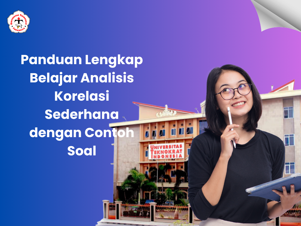Panduan Lengkap Belajar Analisis Korelasi Sederhana dengan Contoh Soal