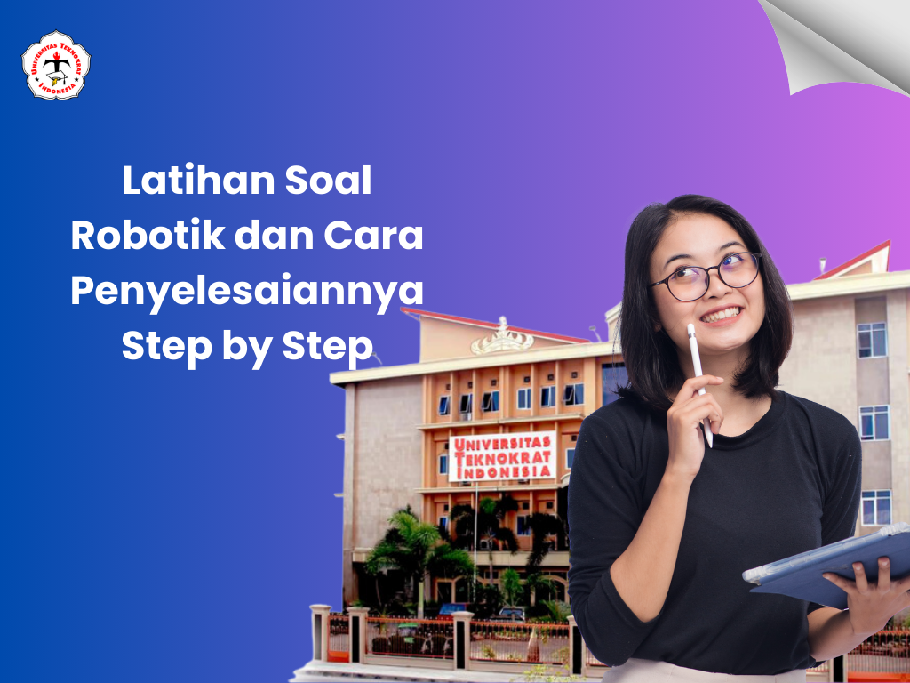 Latihan Soal Robotik dan Cara Penyelesaiannya Step by Step