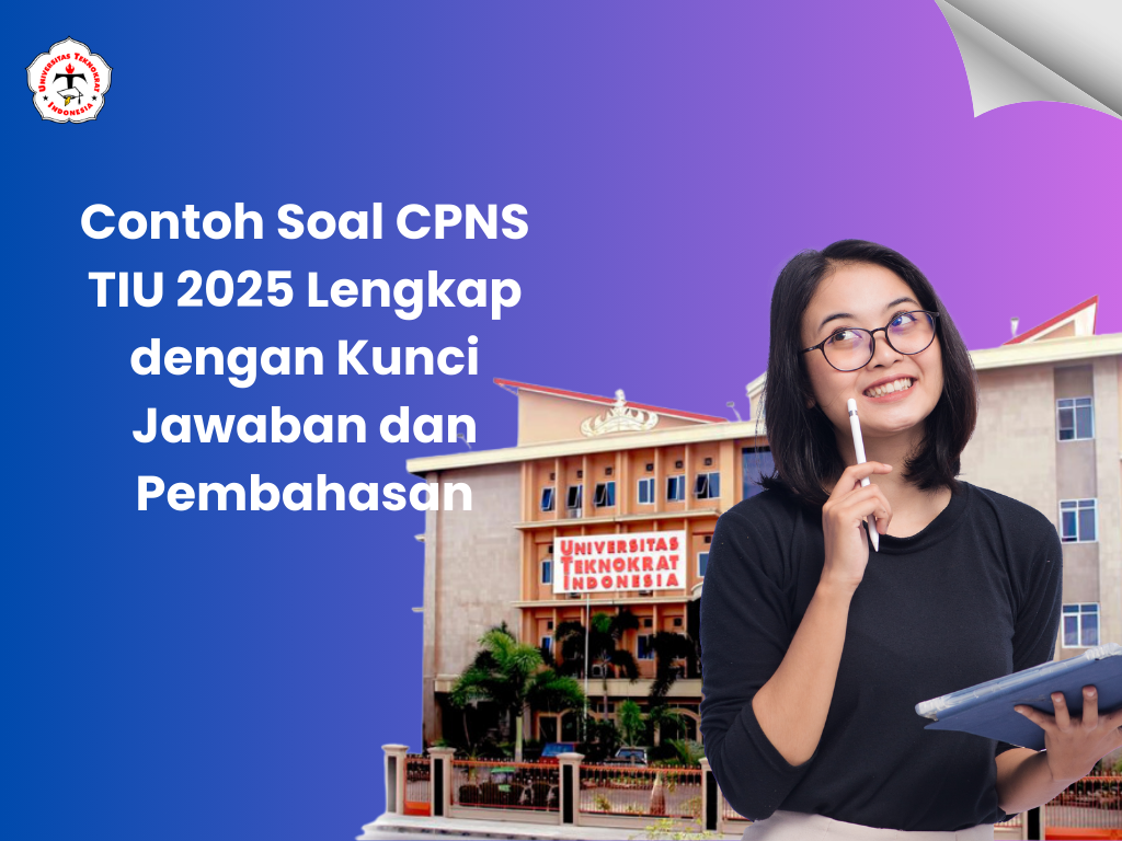 Contoh Soal CPNS TIU 2025 Lengkap dengan Kunci Jawaban dan Pembahasan