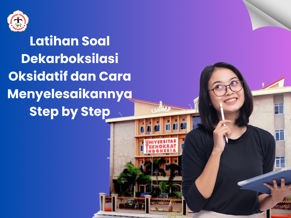 Latihan Soal Dekarboksilasi Oksidatif dan Cara Menyelesaikannya Step by Step