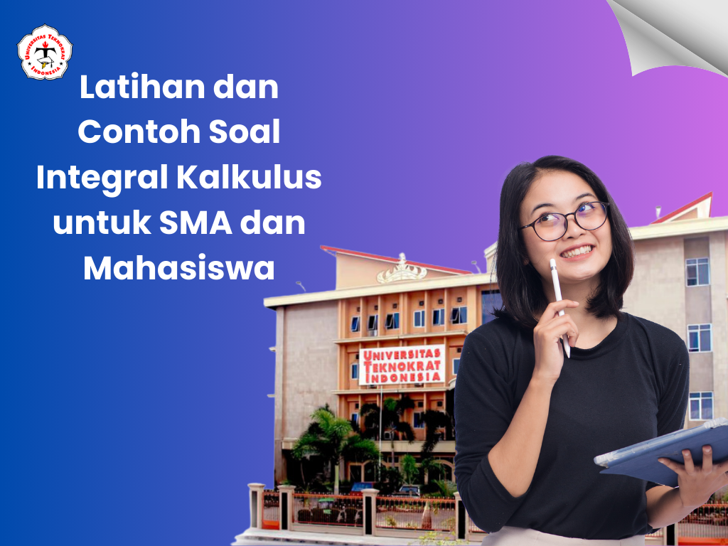 Latihan dan Contoh Soal Integral Kalkulus untuk SMA dan Mahasiswa