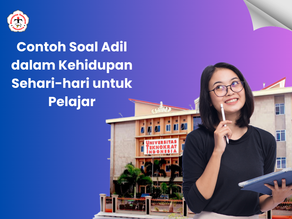 Contoh Soal Adil dalam Kehidupan Sehari-hari untuk Pelajar