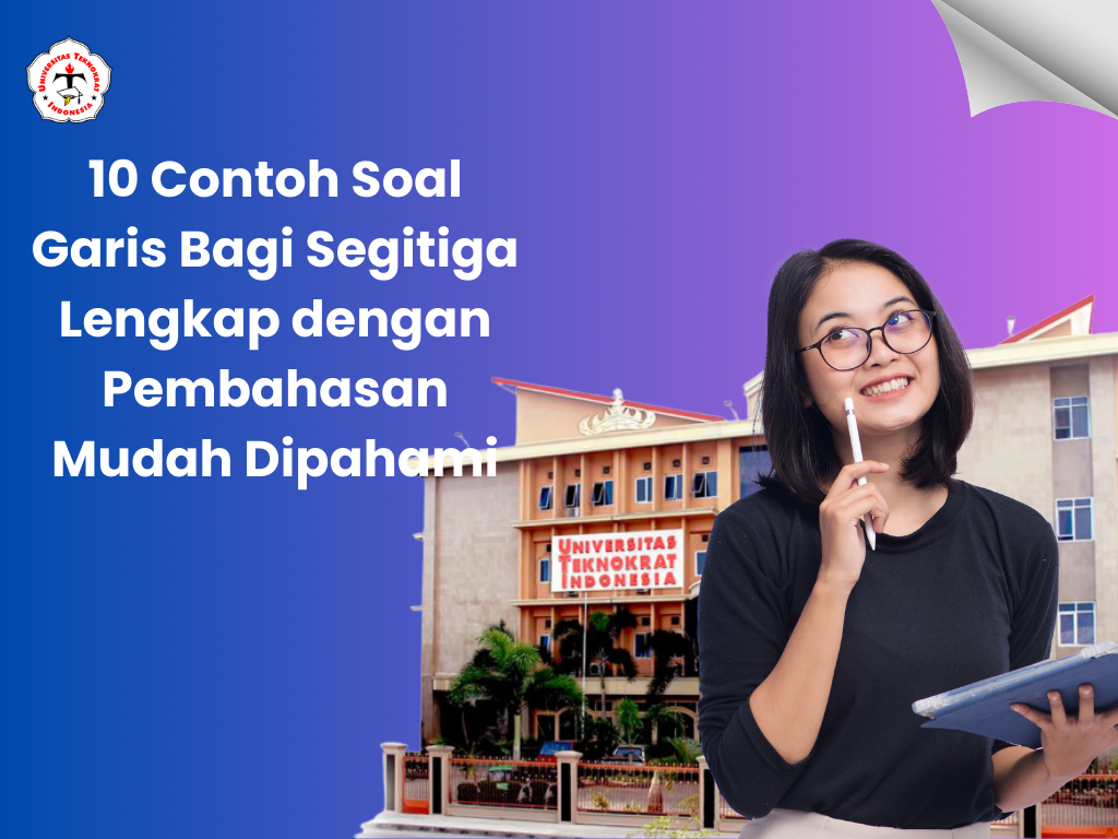 10 Contoh Soal Garis Bagi Segitiga Lengkap dengan Pembahasan Mudah Dipahami