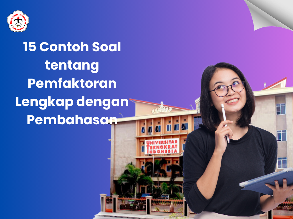 15 Contoh Soal tentang Pemfaktoran Lengkap dengan Pembahasan