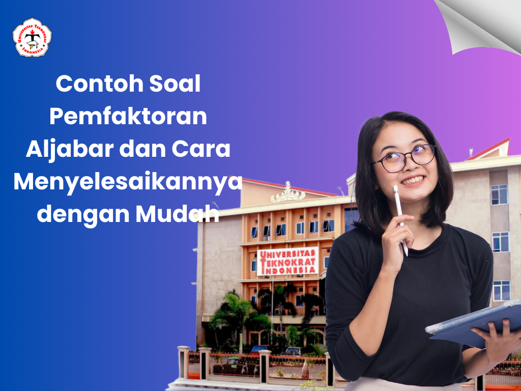 Contoh Soal Pemfaktoran Aljabar dan Cara Menyelesaikannya dengan Mudah