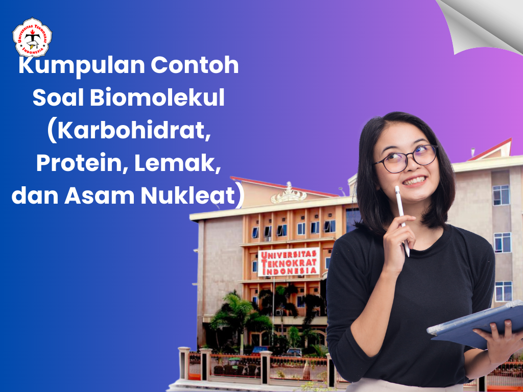 Kumpulan Contoh Soal Biomolekul (Karbohidrat, Protein, Lemak, dan Asam Nukleat)