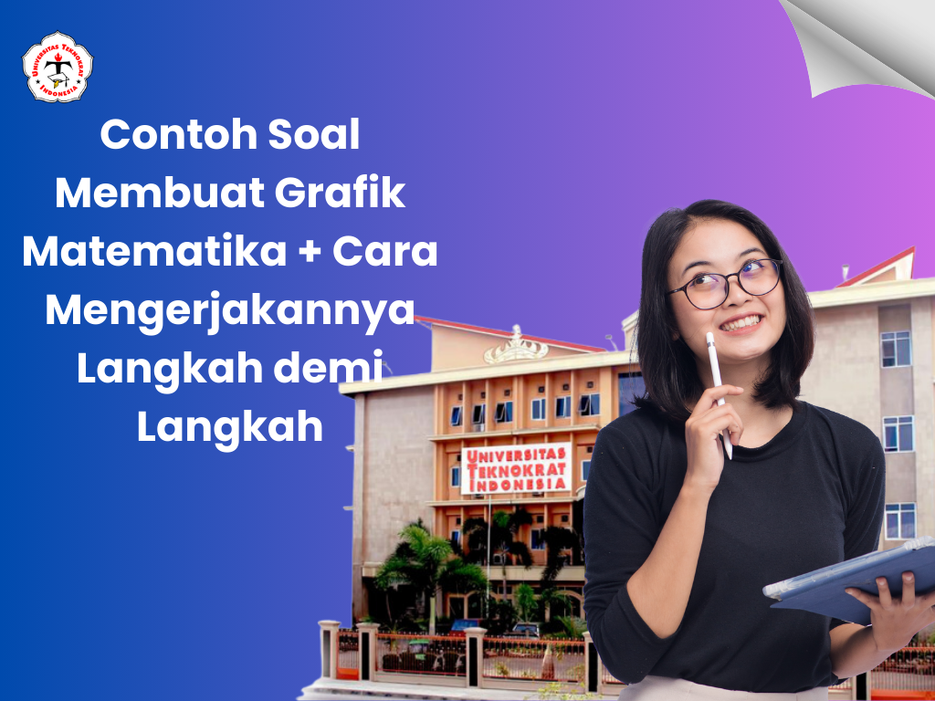 Contoh Soal Membuat Grafik Matematika + Cara Mengerjakannya Langkah demi Langkah