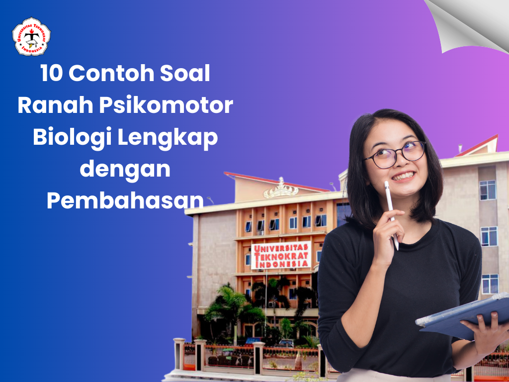 10 Contoh Soal Ranah Psikomotor Biologi Lengkap dengan Pembahasan