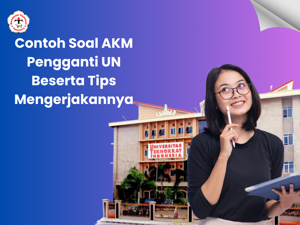 Contoh Soal AKM Pengganti UN Beserta Tips Mengerjakannya