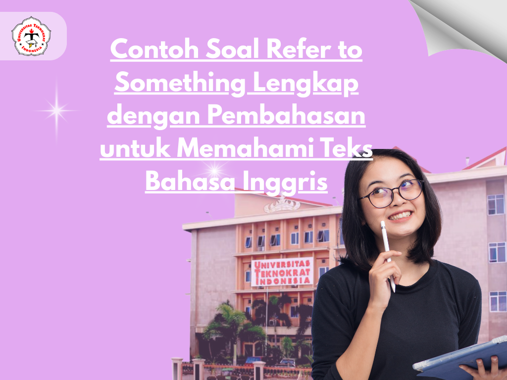 Contoh Soal Refer to Something Lengkap dengan Pembahasan untuk Memahami Teks Bahasa Inggris