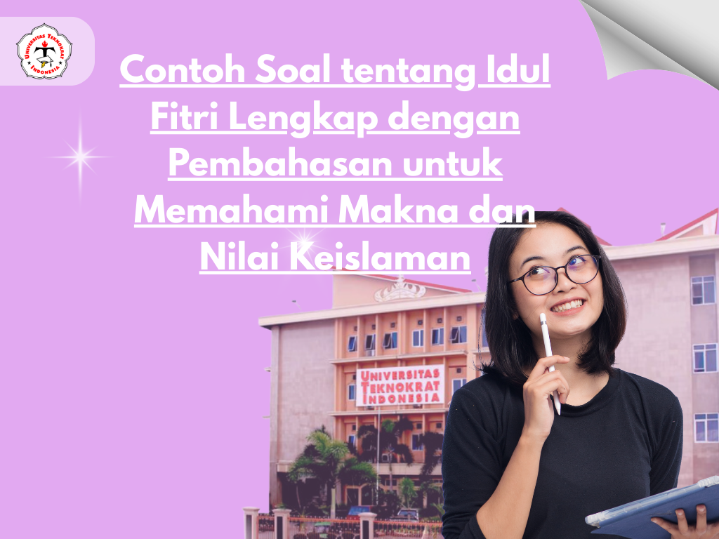 Contoh Soal tentang Idul Fitri Lengkap dengan Pembahasan untuk Memahami Makna dan Nilai Keislaman