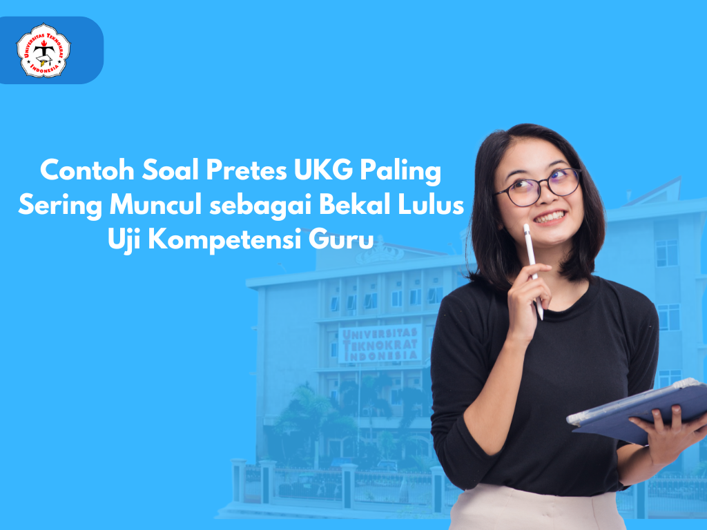 Contoh Soal Pretes UKG Paling Sering Muncul sebagai Bekal Lulus Uji Kompetensi Guru