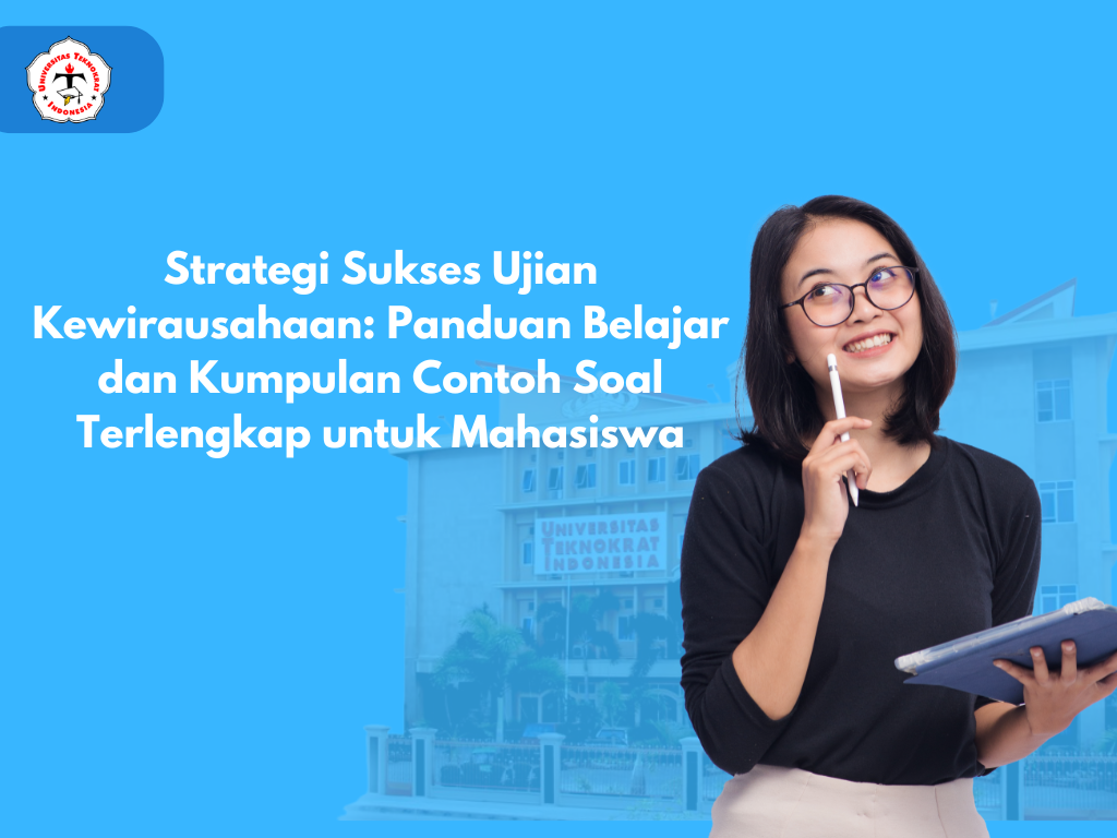 Strategi Sukses Ujian Kewirausahaan: Panduan Belajar dan Kumpulan Contoh Soal Terlengkap untuk Mahasiswa