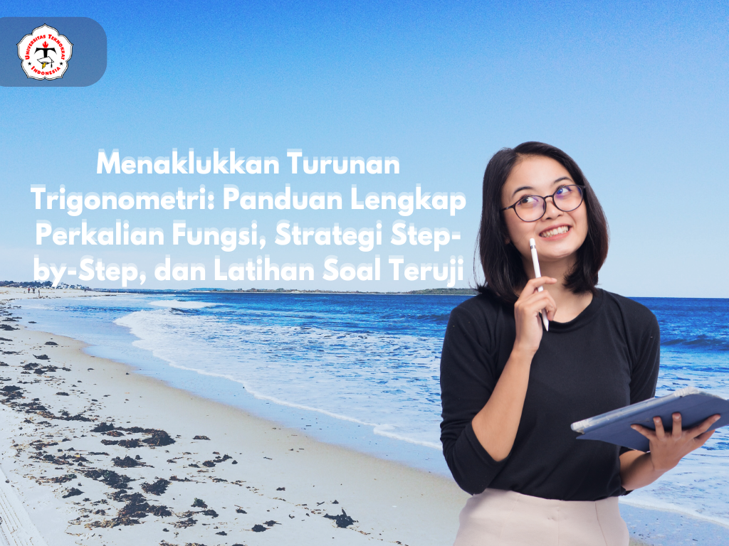 Menaklukkan Turunan Trigonometri: Panduan Lengkap Perkalian Fungsi, Strategi Step-by-Step, dan Latihan Soal Teruji