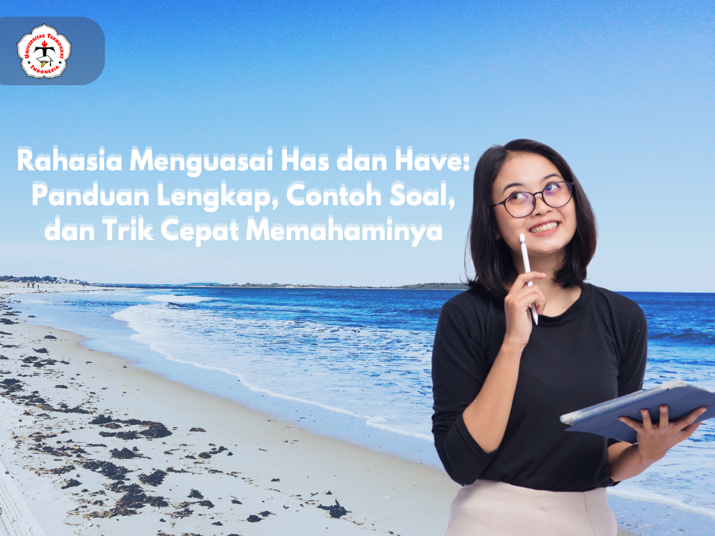 Rahasia Menguasai Has dan Have: Panduan Lengkap, Contoh Soal, dan Trik Cepat Memahaminya