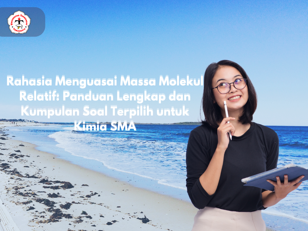 Rahasia Menguasai Massa Molekul Relatif: Panduan Lengkap dan Kumpulan Soal Terpilih untuk Kimia SMA