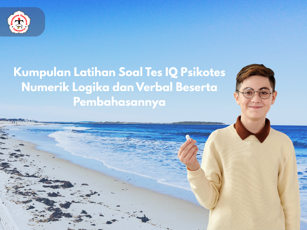 Kumpulan Latihan Soal Tes IQ Psikotes Numerik Logika dan Verbal Beserta Pembahasannya