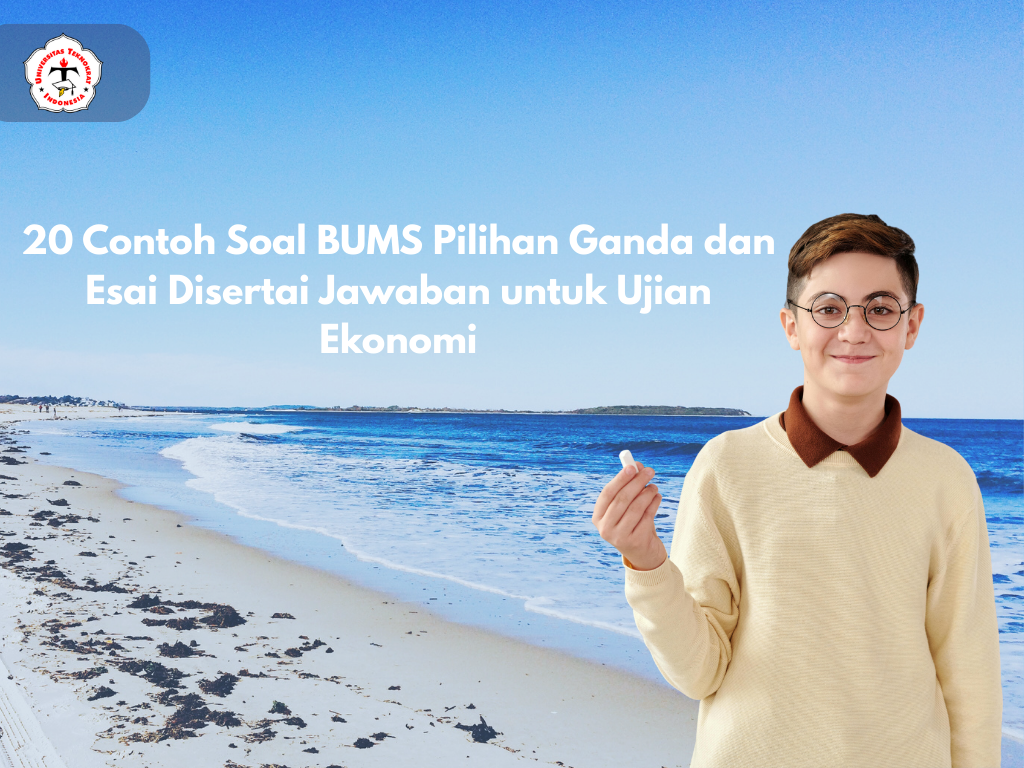 20 Contoh Soal BUMS Pilihan Ganda dan Esai Disertai Jawaban untuk Ujian Ekonomi