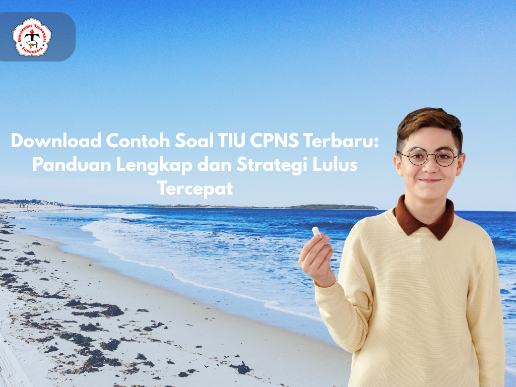 Download Contoh Soal TIU CPNS Terbaru: Panduan Lengkap dan Strategi Lulus Tercepat